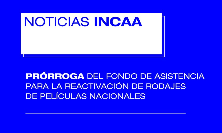 fondo reactivacion rodajes incaa
